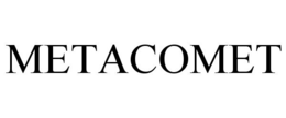 METACOMET trademark
