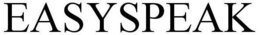 EASYSPEAK trademark