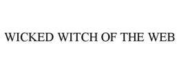 WICKED WITCH OF THE WEB trademark