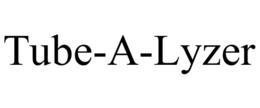 TUBE-A-LYZER trademark