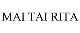 MAI TAI RITA trademark