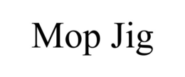 MOP JIG trademark