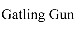 GATLING GUN trademark