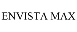 ENVISTA MAX trademark