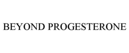 BEYOND PROGESTERONE trademark