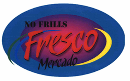 NO FRILLS FRESCO MERCADO trademark