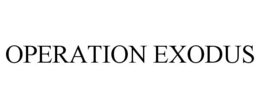OPERATION EXODUS trademark