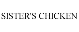 SISTER'S CHICKEN trademark