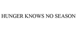 HUNGER KNOWS NO SEASON trademark