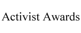 ACTIVIST AWARDS trademark