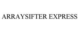 ARRAYSIFTER EXPRESS trademark