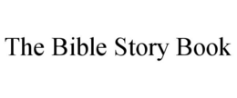 THE BIBLE STORY BOOK trademark