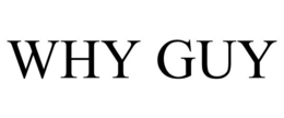 WHY GUY trademark