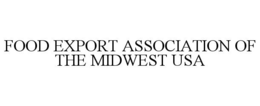 FOOD EXPORT ASSOCIATION OF THE MIDWEST USA trademark