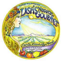 LISA'S NATURAL GOURMET EARTH FRIENDLY FOODS PERISHABLE-KEEP REFRIGERATED FRESH & READY FOODS, SAN FERNANDO, CA 91340 trademark