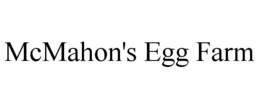 MCMAHON'S EGG FARM trademark