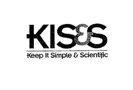 KIS&S KEEP IT SIMPLE & SCIENTIFIC trademark