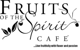 FRUITS OF THE SPIRIT CAFÉ trademark