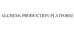 ALCHEMX PRODUCTION PLATFORM trademark