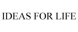 IDEAS FOR LIFE trademark