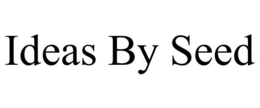 IDEAS BY SEED trademark