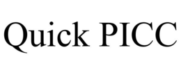 QUICK PICC trademark
