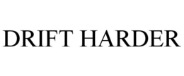 DRIFT HARDER trademark