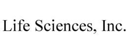 LIFE SCIENCES, INC. trademark