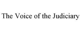 THE VOICE OF THE JUDICIARY trademark