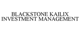 BLACKSTONE KAILIX INVESTMENT MANAGEMENT trademark