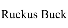 RUCKUS BUCK trademark