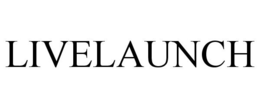 LIVELAUNCH trademark