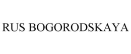 RUS BOGORODSKAYA trademark