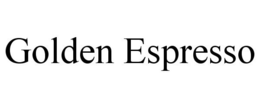 GOLDEN ESPRESSO trademark