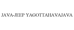 JAVA-JEEP YAGOTTAHAVAJAVA trademark