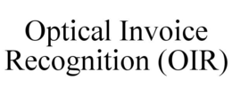 OPTICAL INVOICE RECOGNITION (OIR) trademark