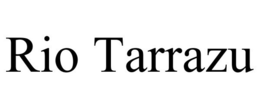 RIO TARRAZU trademark