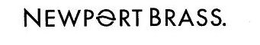 NEWPORT BRASS. trademark