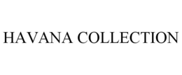 HAVANA COLLECTION trademark