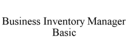 BUSINESS INVENTORY MANAGER BASIC trademark