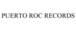 PUERTO ROC RECORDS trademark