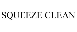 SQUEEZE CLEAN trademark