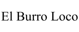 EL BURRO LOCO trademark