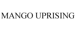 MANGO UPRISING trademark