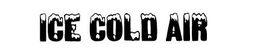 ICE COLD AIR trademark