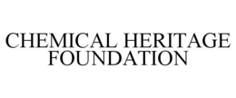 CHEMICAL HERITAGE FOUNDATION trademark