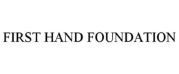 FIRST HAND FOUNDATION trademark