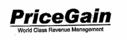 PRICEGAIN WORLD CLASS REVENUE MANAGEMENT trademark
