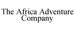 THE AFRICA ADVENTURE COMPANY trademark