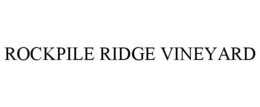 ROCKPILE RIDGE VINEYARD trademark